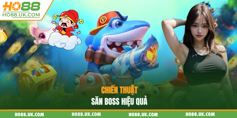 Chiến thuật săn boss hiệu quả