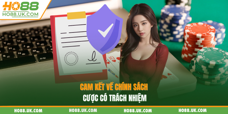 Cam kết về chính sách cược có trách nhiệm