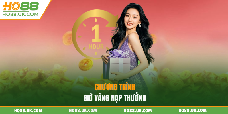 Chương trình giờ vàng nạp thưởng