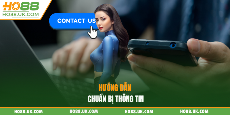 Hướng dẫn chuẩn bị thông tin