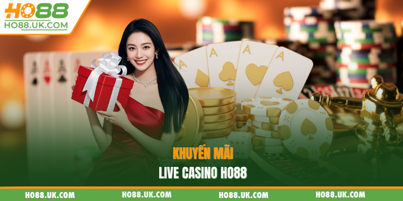 Khuyến mãi live casino HO88