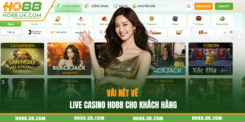 Vài nét về live casino Ho88 cho khách hàng