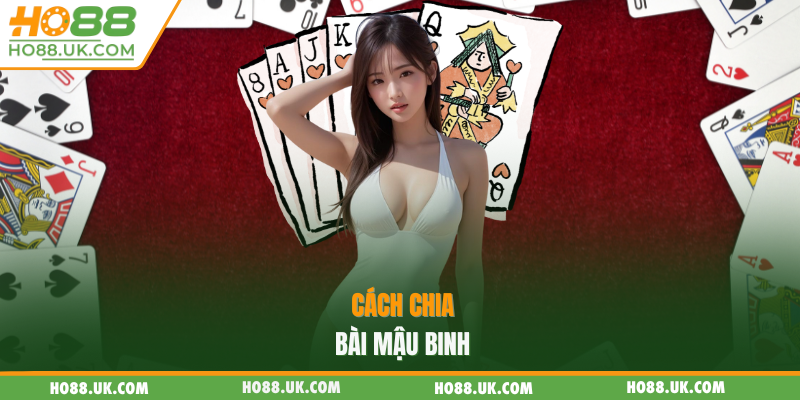 Cách chia bài mậu binh