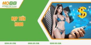 Nạp tiền ho88